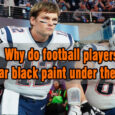 Why Do Football Players Wear Black Paint Under Their Eyes coastalfloridasportspark