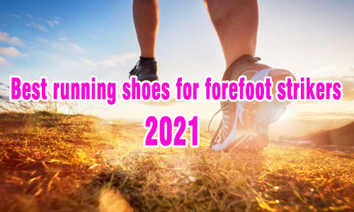 best running shoes for heel strikers 2021