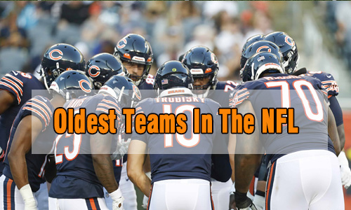 10 Oldest Teams in the NFL 