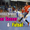 Difference between indoor soccer and futsal coastalfloridasportspark
