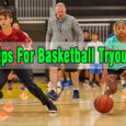 tips for basketball tryouts coastalfloridasportspark